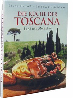 Die Küche der Toscana - Hausch, Bruno