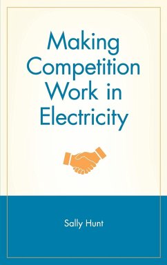 Making Competition Work in Electricity - Hunt, Sally