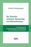 Der Künstler zwischen Sponsoring und Mäzenatentum