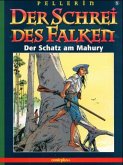 Der Schrei des Falken - Der Schatz am Mahury