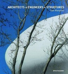 Architects + Engineers = Structures - Margolius, Ivan