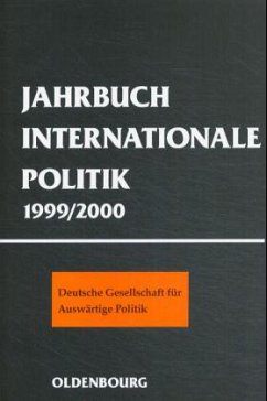 Jahrbuch Internationale Politik 1999-2000 - Wagner, Wolfgang / Dönhoff, Marion Gräfin / Kaiser, Karl / Link, Werner / Maull, Hanns W. / Schatz, Klaus-Werner / Angenendt, Steffen / Holtrup, Petra (Red.)
