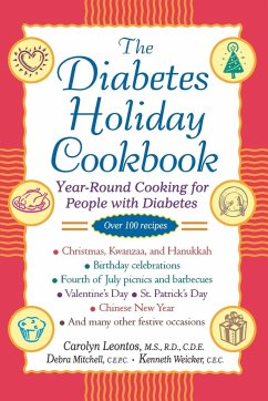 The Diabetes Holiday Cookbook - Leontos, Carolyn; Mitchell, Debra; Weicker, Kenneth