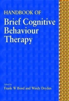 Handbook of Brief Cognitive Behaviour Therapy - Bond, Frank W. / Dryden, Windy (Hgg.)