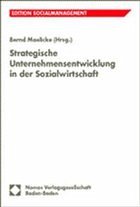 Strategische Unternehmensentwicklung in der Sozialwirtschaft - Maelicke, Bernd (Hrsg.)