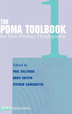 The Pdma Toolbook 1 for New Product Development - Belliveau, Paul / Griffin, Abbie / Somermeyer, Stephen (Hgg.)