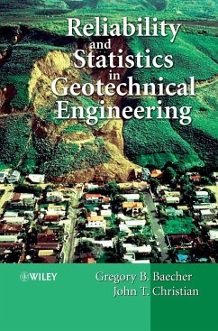 Reliability and Statistics in Geotechnical Engineering - Baecher, Gregory;Christian, John