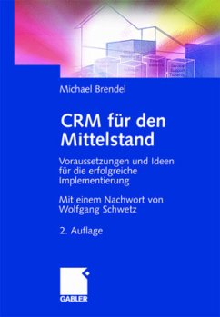 CRM für den Mittelstand - Brendel, Michael