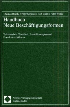 Handbuch Neue Beschäftigungsformen - Blanke, Thomas / Schüren, Peter / Wank, Rolf / Wedde, Peter
