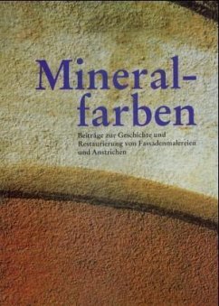 Mineralfarben - Institut f. Denkmalpflege Bruno Taut Winfried Brenne Arthur Ru?egg Otto Rudolf Salvisberg Alfred Roth