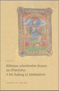 Bildnisse schreibender Frauen im Mittelalter - Graf, Katrin
