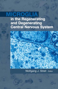 Microglia in the Regenerating and Degenerating Central Nervous System - Streit, Wolfgang J. (ed.)