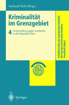 Kriminalität im Grenzgebiet - Wolf, Gerhard (Hrsg.)
