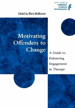 Motivating Offenders to Change - McMurran, Mary