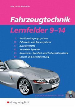 Fahrzeugtechnik Lernfelder 9-14. Arbeitsheft - Bisle, Johann;Jacob, Heinz;Karlstetter, Hans