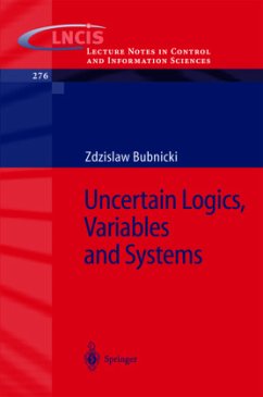 Uncertain Logics, Variables and Systems - Bubnicki, Z.