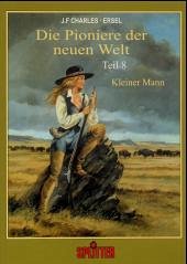 Die Pioniere der neuen Welt - Kleiner Mann - Charles, Jean-Francois