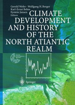 Climate Development and History of the North Atlantic Realm - Wefer, Gerold / Berger, Wolfgang H. / Behre, Karl-Ernst / Jansen, Eystein (eds.)