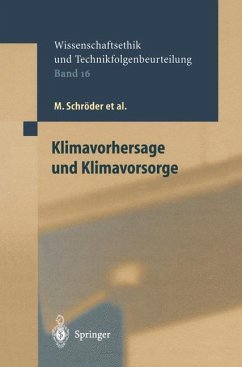 Klimavorhersage und Klimavorsorge - Schröder, M.; Hense, A.; Grunwald, A.; Clausen, M.; Sprinz, D.; Lingner, S.; Klepper, G.; Ott, K.; Schmitt, D.
