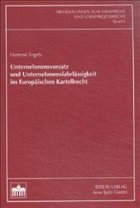 Unternehmensvorsatz und Unternehmensfahrlässigkeit im Europäischen Kartellrecht - Engels, Hartmut