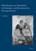 Mitteilungen zur Spätantiken Archäologie und Byzantinischen Kunstgeschichte