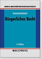 Bürgerliches Recht - Benning, Axel / Oberrath, Jörg-Dieter (Hgg.)