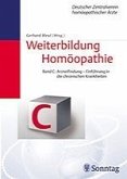 Weiterbildung Homöopathie (Bde. [A-B] C-F) / Arzneifindung - Einführung in die chronischen Krankheiten