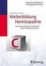 Weiterbildung Homöopathie (Bde. [A-B] C-F) / Arzneifindung - Einführung in die chronischen Krankheiten - Gerhard Bleul