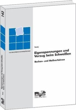 Eigenspannungen und Verzug beim Schweißen - Radaj, Dieter