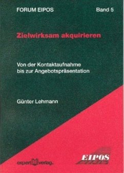 Zielwirksam akquirieren - Lehmann, Günter