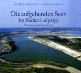 Die aufgehenden Seen im Süden Leipzigs