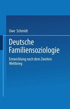 Deutsche Familiensoziologie - Schmidt, Uwe
