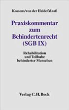 Praxiskommentar zum Behindertenrecht (SGB IX) - Kossens, Michael; Heide, Dirk von der; Maaß, Michael