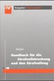 Handbuch für die Strafvollstreckung und den Strafvollzug