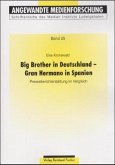Big Brother in Deutschland - Gran Hermano in Spanien