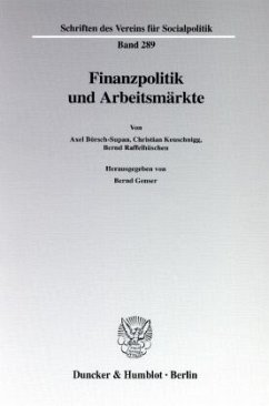 Finanzpolitik und Arbeitsmärkte - Börsch-Supan, Axel;Keuschnigg, Christian;Raffelhüschen, Bernd