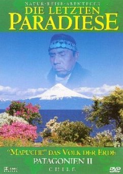 Die letzten Paradiese - Patagonien 2 - Chile - Diverse