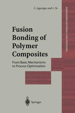 Fusion Bonding of Polymer Composites - Ageorges, C.;Ye, L