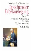 Epochen der Bibelauslegung Band IV: Von der Aufklärung bis zum 20. Jahrhundert / Epochen der Bibelauslegung Bd.4