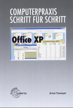Office XP, m. CD-ROM / Computerpraxis Schritt für Schritt