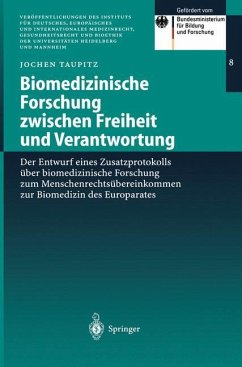 Biomedizinische Forschung zwischen Freiheit und Verantwortung - Taupitz, Jochen