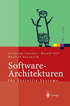Software-Architekturen für Verteilte Systeme - Dustdar, Schahram;Gall, Harald;Hauswirth, Manfred