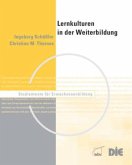 Lernkulturen in der Weiterbildung Lernkulturen in der Weiterbildung