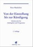 Von der Einstellung bis zur Kündigung (Inkl. Sonderdruck zum AGG!)