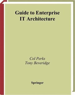 Guide to Enterprise IT Architecture - Perks, C.;Beveridge, T.