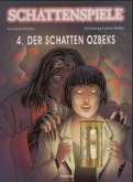 Der Schatten Ozbeks / Schattenspiele Bd.4