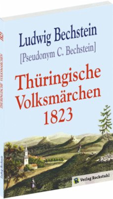 Thüringische Volksmährchen - Bechstein, Ludwig