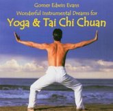 Wonderful Instrumental Dreams for Yoga & Tai Chi Chuan, 1 Audio-CD