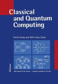Classical and Quantum Computing - Hardy, Yorick;Steeb, Willi-Hans