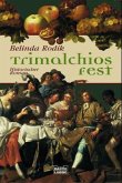 Trimalchios Fest